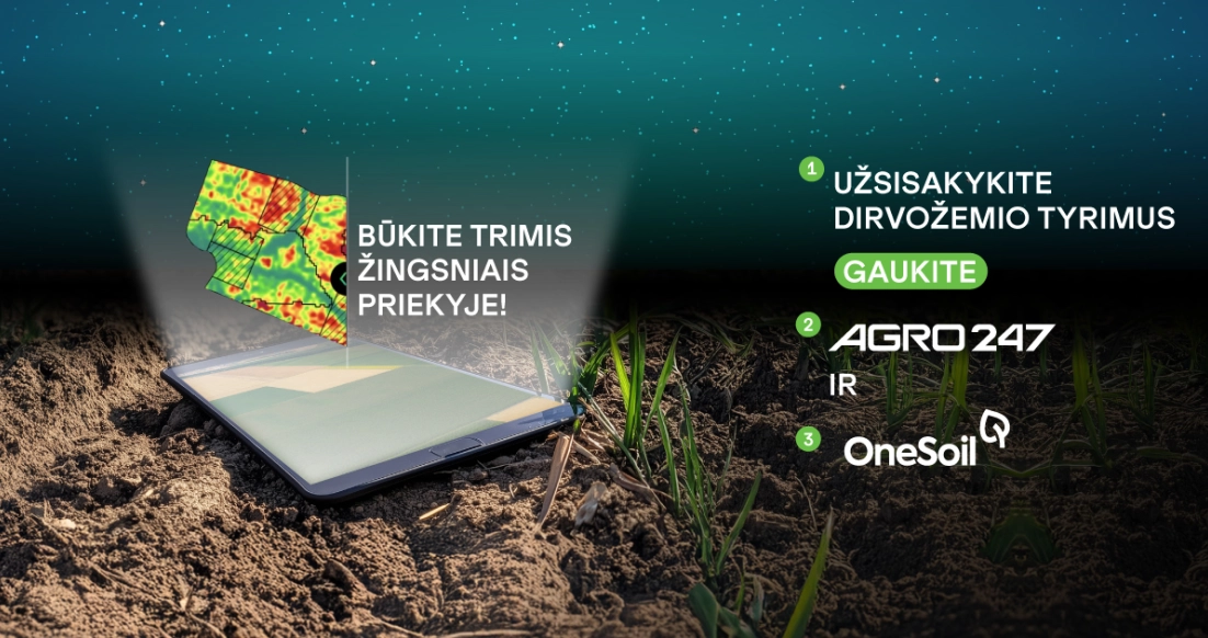 Dirvožemio tyrimai su AGRO247 ir OneSoil – 3 sprendimai už 1 kainą